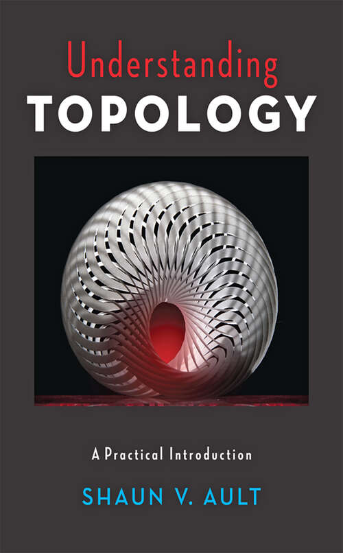 Understanding Topology: A Practical Introduction