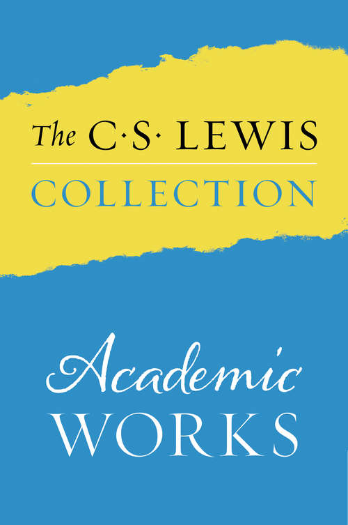 Book cover of the C. S. Lewis Collection: Academic Works