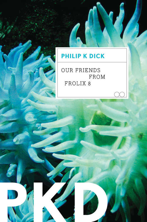 Book cover of Our Friends from Frolix 8