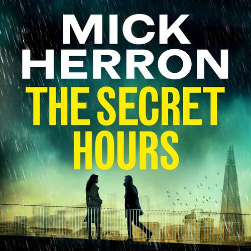 Book cover of The Secret Hours: The Instant Sunday Times Bestselling Thriller from the Author of Slow Horses