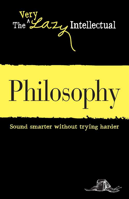 Book cover of Philosophy: Sound smarter without trying harder