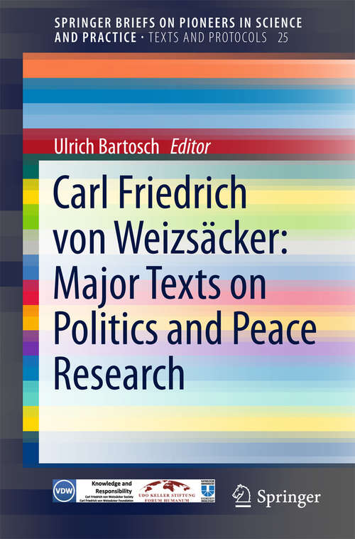 Book cover of Carl Friedrich von Weizsäcker: Major Texts on Politics and Peace Research