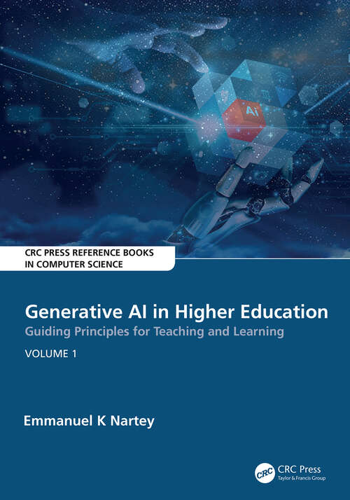 Book cover of Generative AI in Higher Education: Volume 1 (1) (CRC Press Reference Books in Computer Science)
