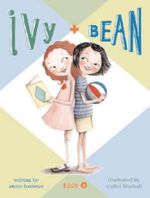 Book cover of Ivy and Bean (Fountas & Pinnell LLI Blue: Level M)