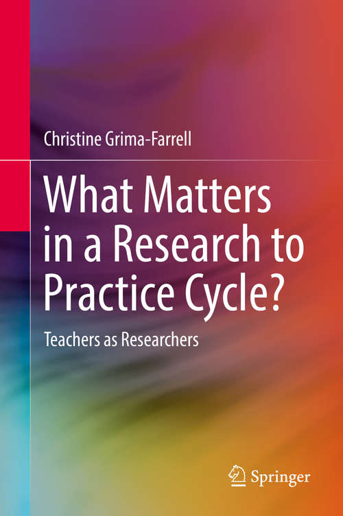 Book cover of What Matters in a Research to Practice Cycle?