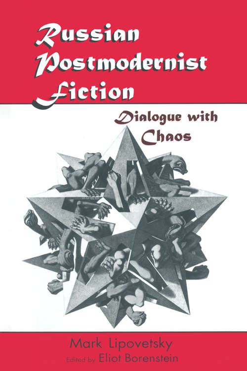 Book cover of Russian Postmodernist Fiction: Dialogue with Chaos