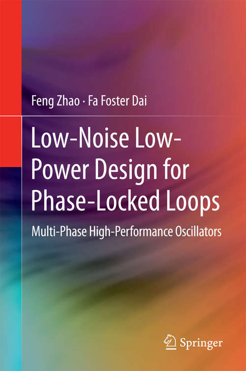 Book cover of Low-Noise Low-Power Design for Phase-Locked Loops