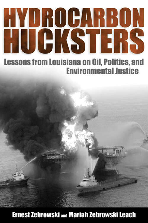 Book cover of Hydrocarbon Hucksters: Lessons from Louisiana on Oil, Politics, and Environmental Justice (EPUB Single)