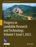 Progress in Landslide Research and Technology, Volume 1 Issue 1, 2022 (Progress in Landslide Research and Technology)