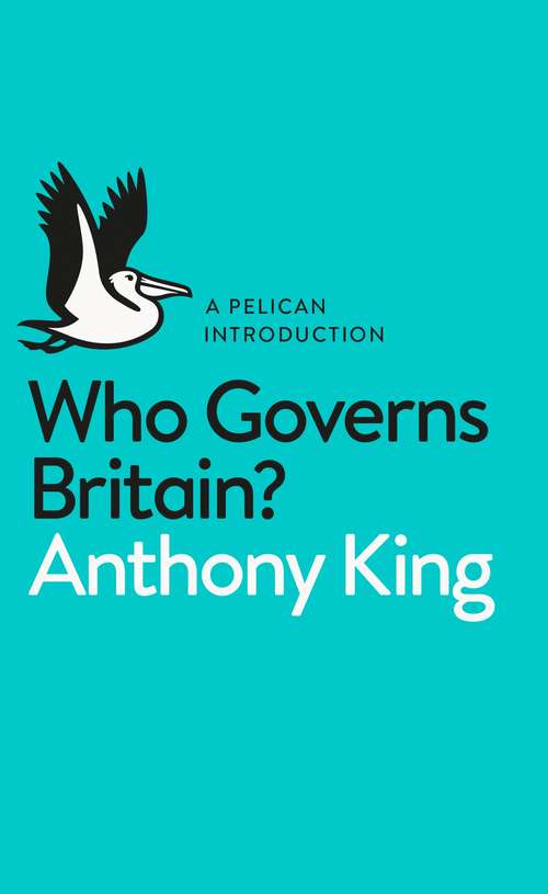 Book cover of Who Governs Britain? (Pelican Books)