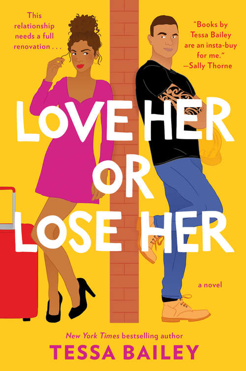 Book cover of Love Her or Lose Her: A Novel