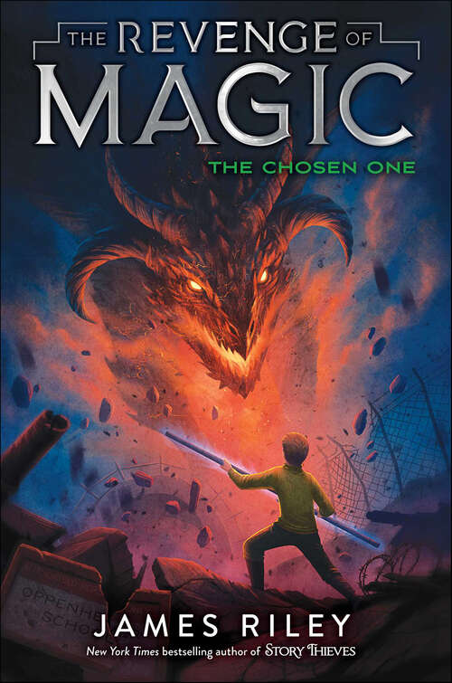 Book cover of The Chosen One: The Revenge Of Magic; The Last Dragon; The Future King; The Timeless One; The Chosen One (The Revenge of Magic #5)