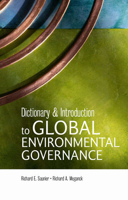 Dictionary and Introduction to Global Environmental Governance