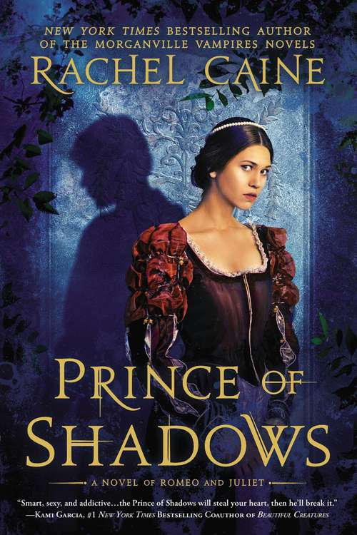 Book cover of Prince of Shadows: A Novel of Romeo and Juliet