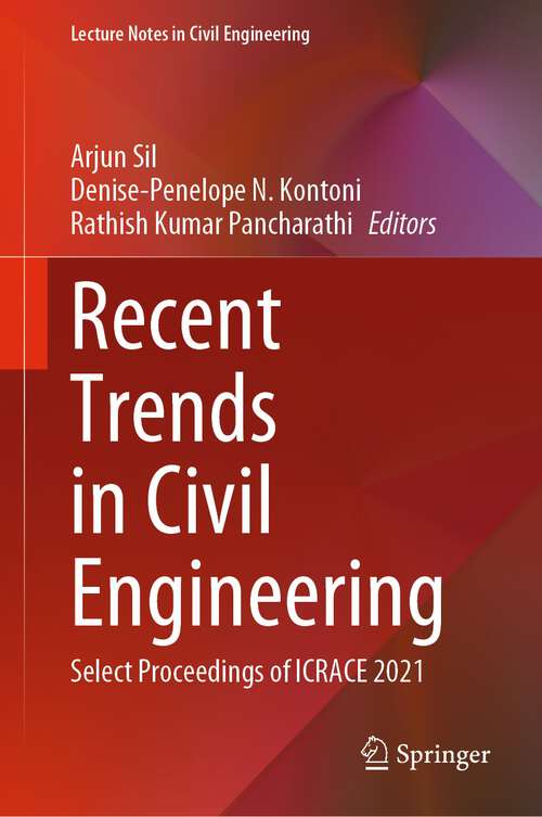 Book cover of Recent Trends in Civil Engineering: Select Proceedings of ICRACE 2021 (1st ed. 2023) (Lecture Notes in Civil Engineering #274)
