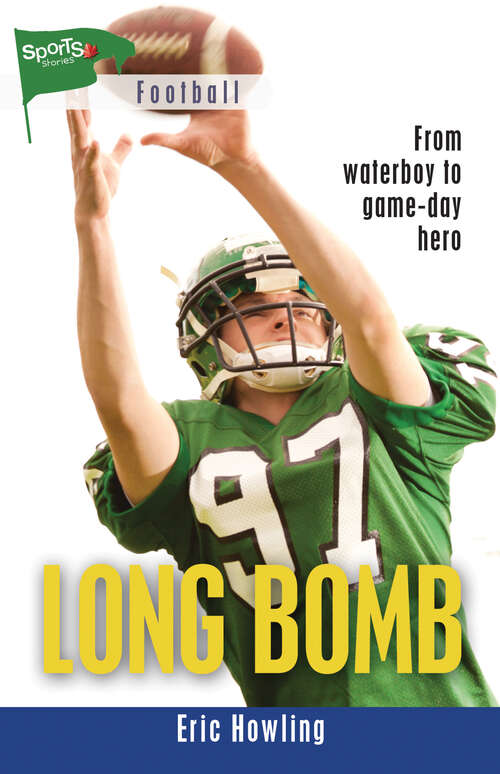 Book cover of Long Bomb (Lorimer Sports Stories)