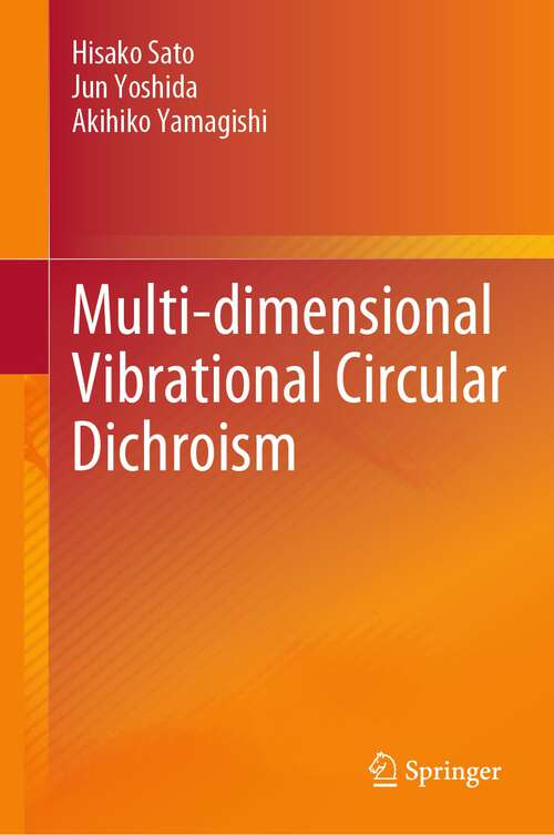 Book cover of Multi-dimensional Vibrational Circular Dichroism (2024)