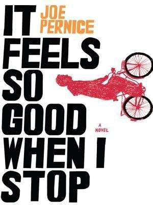Book cover of It Feels So Good When I Stop