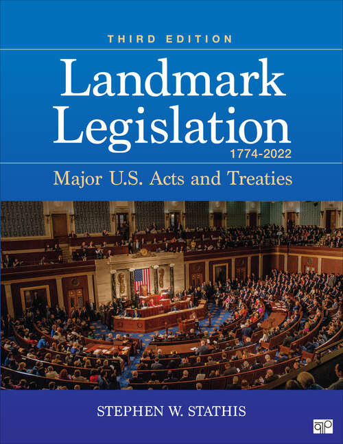 Book cover of Landmark Legislation 1774-2022: Major U.S. Acts and Treaties (Third Edition)