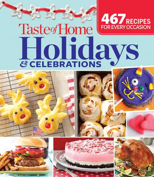 Book cover of Taste of Home Holidays and Celebrations