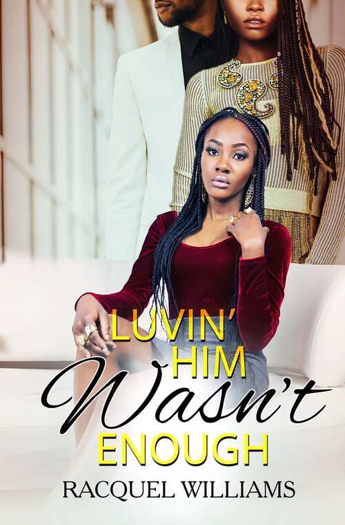 Book cover of Luvin' Him Wasn't Enough