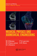 Medical Physics and Biomedical Engineering (Series in Medical Physics and Biomedical Engineering)