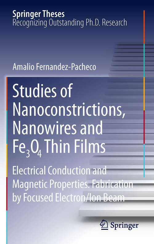 Book cover of Studies of Nanoconstrictions, Nanowires and Fe3O4 Thin Films