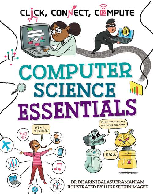 Book cover of Computer Science Essentials (Click, Connect, Compute #1)