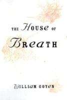 Book cover of The House of Breath (50th Anniversary Edition)