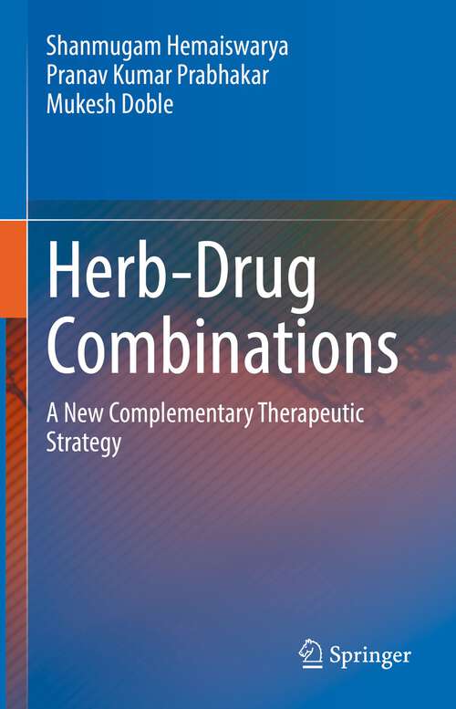 Book cover of Herb-Drug Combinations: A New Complementary Therapeutic Strategy (1st ed. 2022)