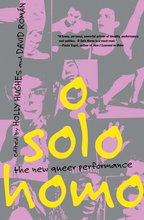 Book cover of O Solo Homo: The New Queer Performance
