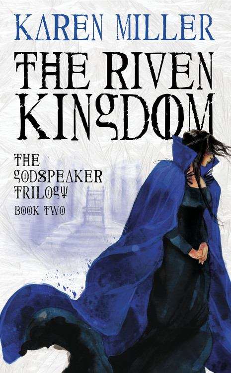 The Riven Kingdom (Godspeaker, Book Two)