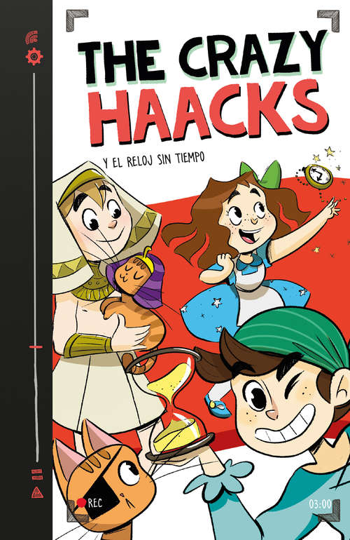 Book cover of The Crazy Haacks y el reloj sin tiempo (Serie The Crazy Haacks: Volumen 3)