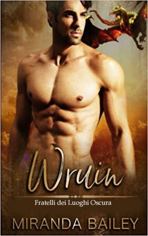 Book cover of Wruin: Fratelli dei Luoghi Oscuri - Libro Uno