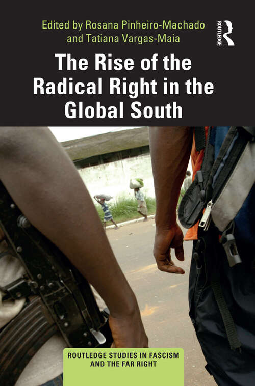 Book cover of The Rise of the Radical Right in the Global South (Routledge Studies in Fascism and the Far Right)