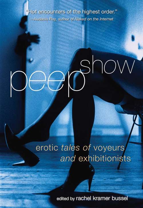 Book cover of Peep Show: Tales of Voyeurs and Exhibitionists