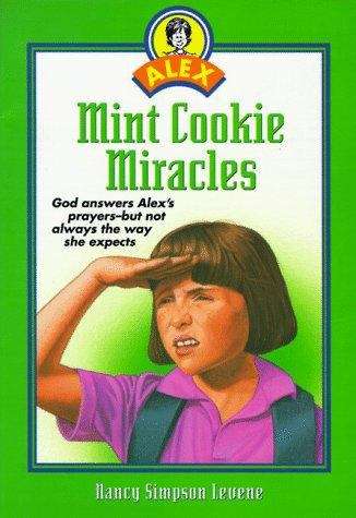 Book cover of Mint Cookie Miracles (Alex Series Book #5)
