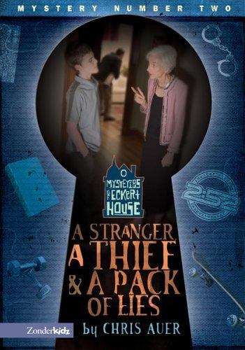 A Stranger, a Thief and a Pack of Lies (Mystery of Eckert House #2)