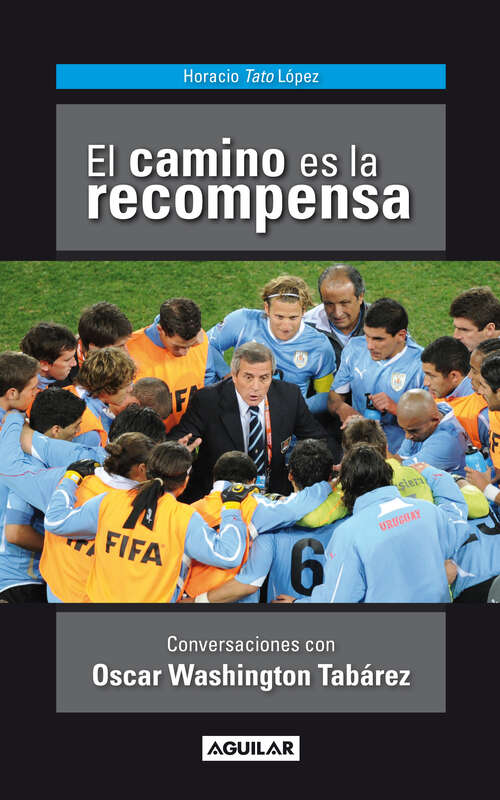 Book cover of El camino es la recompensa