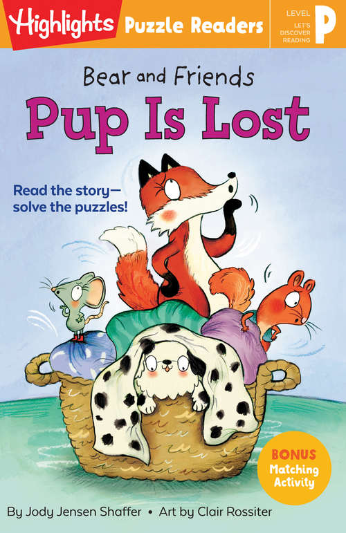 Book cover of Bear and Friends: Pup Is Lost (Highlights Puzzle Readers)