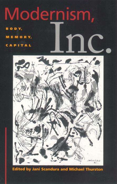 Book cover of Modernism, Inc.: Body, Memory, Capital (Cultural Front)
