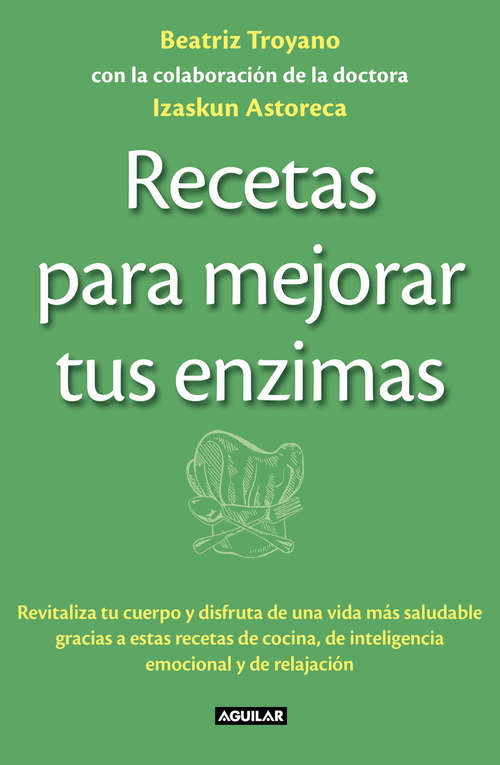 Book cover of Recetas para mejorar tus enzimas