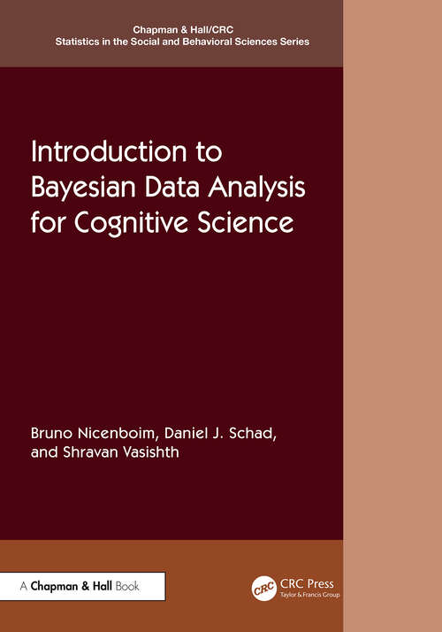 Book cover of Introduction to Bayesian Data Analysis for Cognitive Science (1) (Chapman & Hall/CRC Statistics in the Social and Behavioral Sciences)