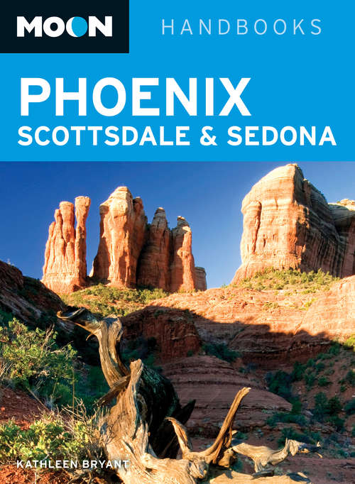 Moon Phoenix, Scottsdale & Sedona: 2013