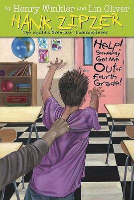 Book cover of Help! Somebody Get Me Out of Fourth Grade  (Hank Zipzer, the World's Greatest Underachiever #7)