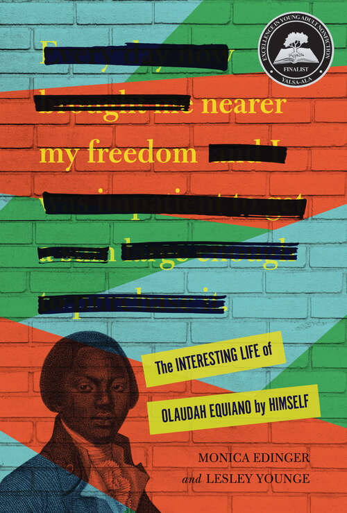 Book cover of Nearer My Freedom: The Interesting Life of Olaudah Equiano by Himself