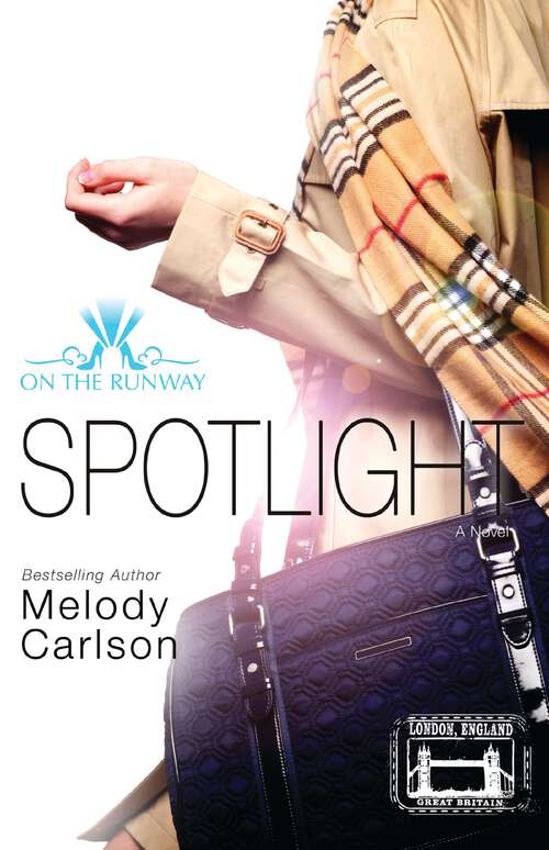Book cover of Spotlight (On the Runway #4)