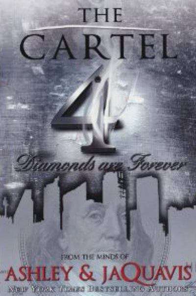Book cover of The Cartel 4: Diamonds Are Forever