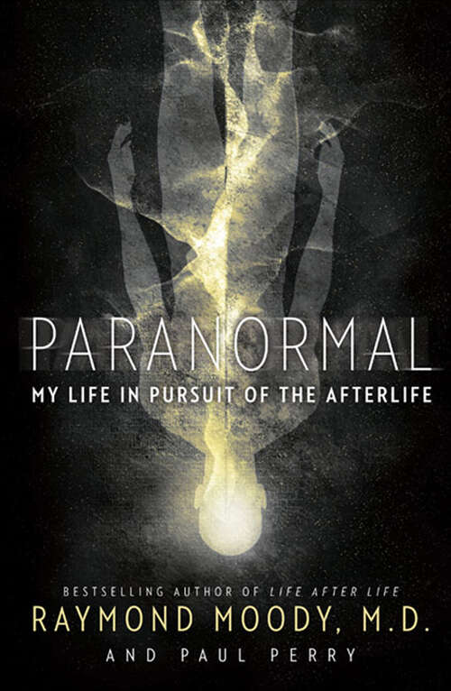 Book cover of Paranormal: My Life in Pursuit of the Afterlife