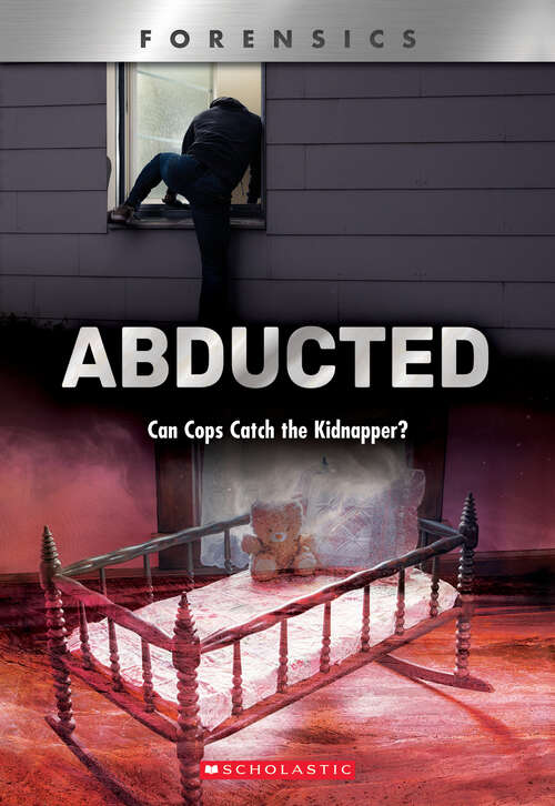Book cover of Abducted: Can Cops Catch the Kidnapper? (XBooks: Forensics)